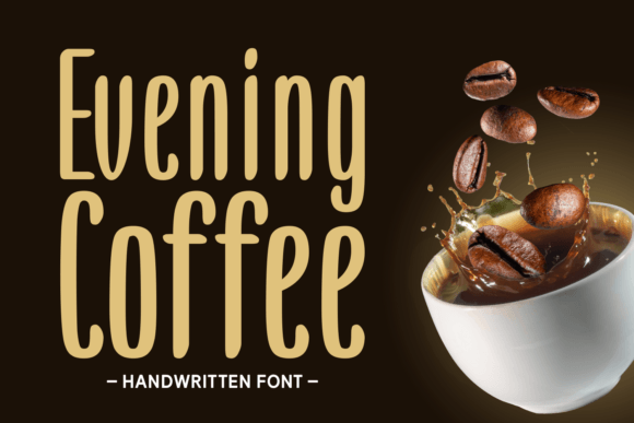 Evening Coffee: A Handwritten Font for Modern Marketing Visuals