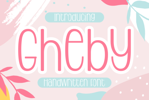Gheby: A Handwritten Font That Brings Personality to Editorial Design