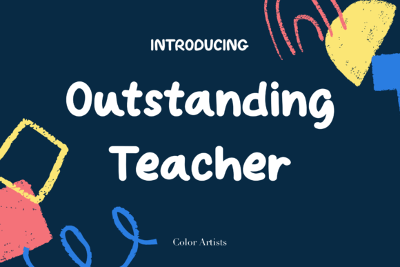 Outstanding Teacher Font: A Creative Consultant’s Review for Small Business Branding