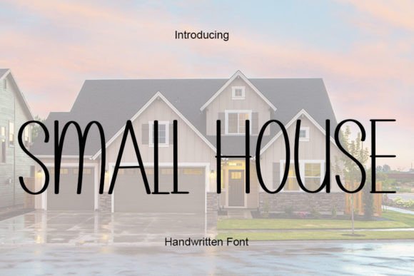 Small House: A Handwritten Font That Elevates Modern Web Typography